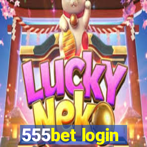 555bet login